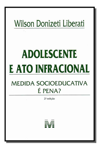 Libro Adolescente E Ato Infracional 02ed 12 De Liberati Wils