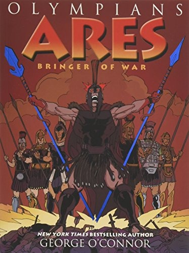 Olympians Ares Bringer Of War