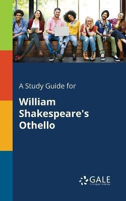 Libro A Study Guide For William Shakespeare's Othello - C...
