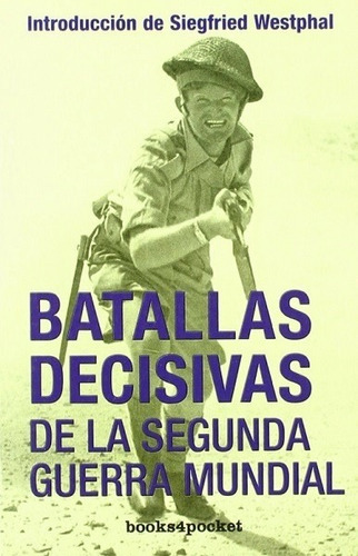 Batallas Decisivas De La Segunda Guerra Mundial - Westphal