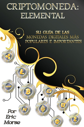 Libro: Criptomoneda: Elemental (spanish Edition)