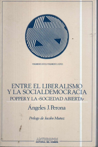 Entre El Liberalismo Y La Socialdemocracia Angeles J Perona 