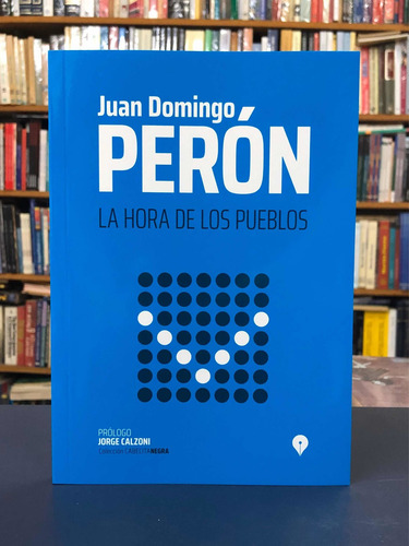 Imagen 2 de 3 de La Hora De Los Pueblos - Perón - Punto De Encuentro