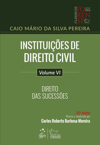 Instituições De Direito Civil - Volume Vi - Direito Das Su, De Caio Mário Da Silva Pereira. Editora Forense Juridica - Grupo Gen, Capa Mole Em Português