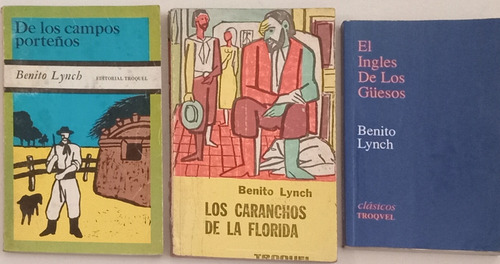 3.benito Lynch: De Los Campos Porteños/inglés De Los Guesos (Usado)