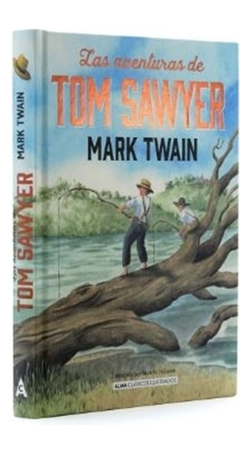 Las Aventuras De Tom Sawyer - Clasicos Ilustrados