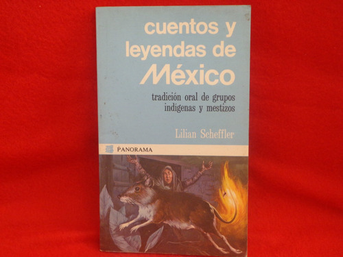 Lilian Scheffler, Cuentos Y Leyendas De México.