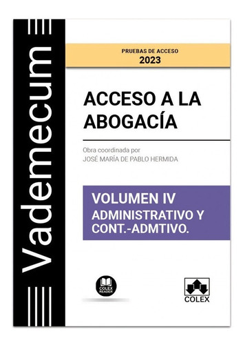  Vademecum Acceso A La Abogacía. Vol. 4. Parte Específica 