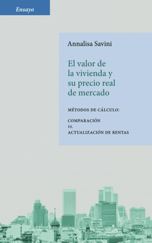 Libro: El Valor De La Vivienda Y Su Precio Real De Mercado: 