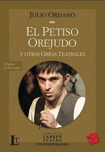 El Petiso Orejudo Y Otras Obras Teatrales
