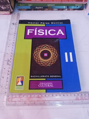 Física 2 Héctor Pérez Montiel Publicaciones Cultural