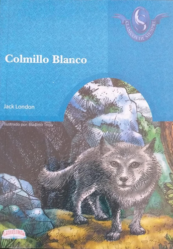 Colmillo Blanco - Jack London - Libresa