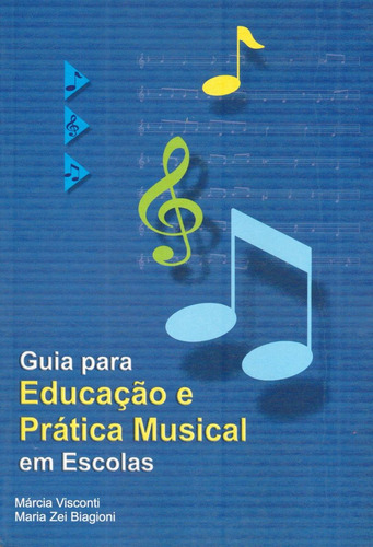 Guia Para Educação E Prática Musical Em Escolas - Promoção