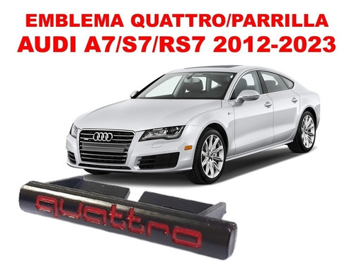 Emblema Quattro/parrilla Audi A7/s7/rs7 2012-2023 Negro/rojo