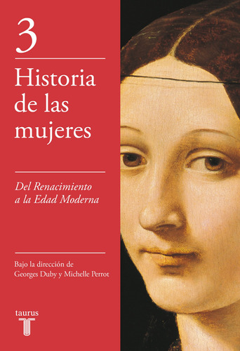 Historia de las Mujeres. Del Renacimiento a la Edad Moderna, de Duby, Georges. Serie Ah imp Editorial Taurus, tapa blanda en español, 2019