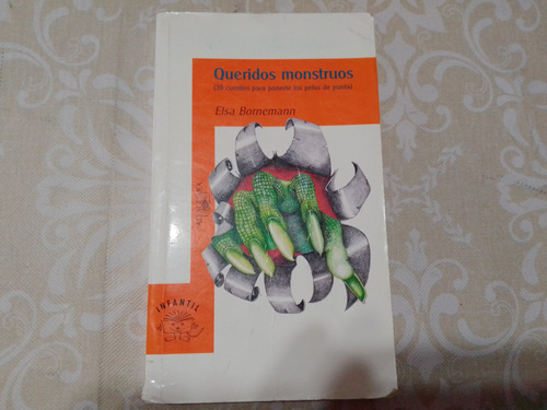 Queridos Monstruos - 10 Cuentos Infantil - Elsa Bonermann