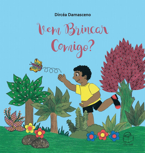 Vem brincar comigo?, de Damasceno, Dircéa. Bambolê Editora e Livraria Ltda em português, 2019