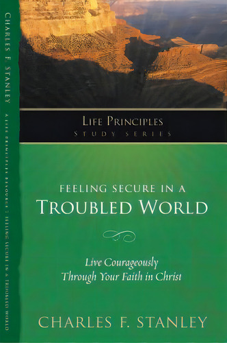 Feeling Secure In A Troubled World, De Stanley, Charles F.. Editorial Thomas Nelson Pub, Tapa Blanda En Inglés