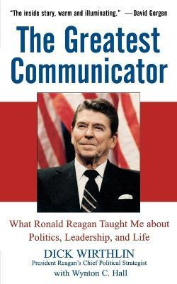 Libro The Greatest Communicator : What Ronald Reagan Taug...