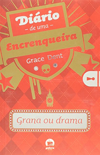 Libro Diário De Uma Encrenqueira Grana Ou Drama (vol 3) De G