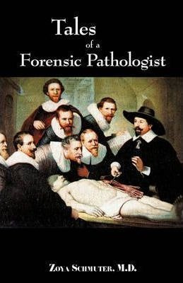 Tales Of Forensic Pathologist - M D Zoya Schmuter (paperb...