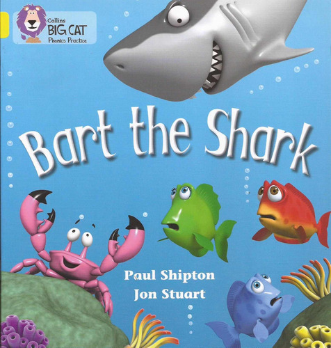 Bart The Shark - Yellow Band 3 -big Cat Phonics Kel Edicione