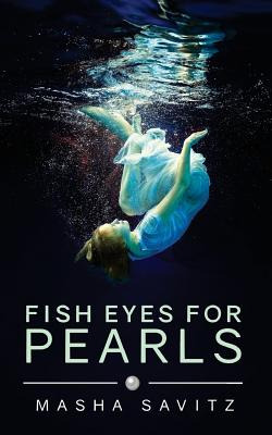 Libro Fish Eyes For Pearls: A Magical Realism Memoir - Sa...