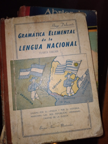 * Gramatica De La Lengua Nacional - Hugo Delmonte - Año 1952