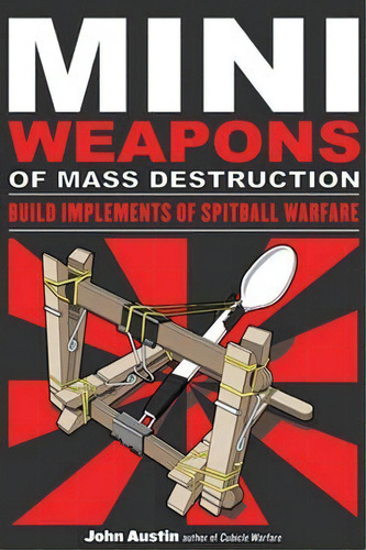 Mini Weapons Of Mass Destruction, De John Austin. Editorial A Cappella Books, Tapa Blanda En Inglés