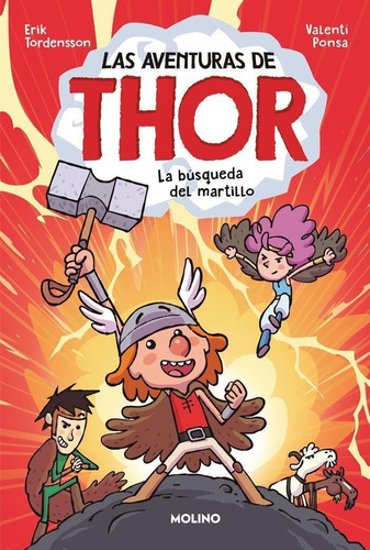 Libro: Las Aventuras De Thor. La Búsqueda Del Martillo. Tord