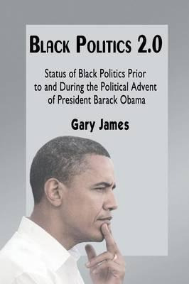 Libro Black Politics 2.0 : Status Of Black Politics Prior...