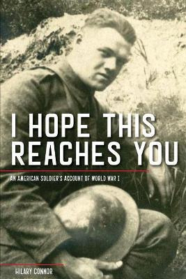 Libro I Hope This Reaches You : An American Soldier's Acc...