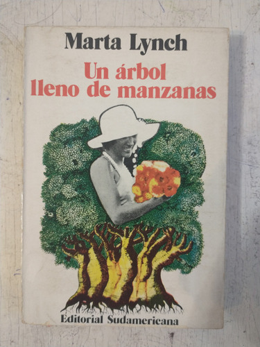 Un Arbol Lleno De Manzanas Marta Lynch