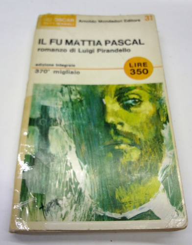 Il Fu Mattia Pascal Di Luigi Pirandello En Idioma Italiano