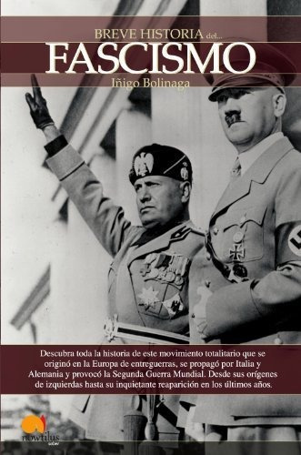 Breve Historia Del Fascismo, De Iñigo Bolinaga. Editorial Nowtilus En Español