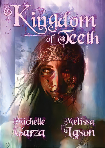 Kingdom Of Teeth, De Garza, Michelle. Editorial Eraserhead Pr, Tapa Blanda En Inglés