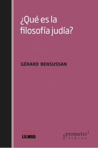 ¿qué Es La Filosofía Judía? (filosofia Y Pensamiento Religio