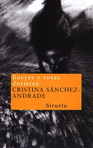 Libro Bueyes Y Rosas Dormían De Sanchez Andrade C Sánchez-an