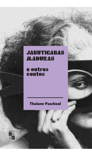 Jabuticabas Maduras E Outros Contos