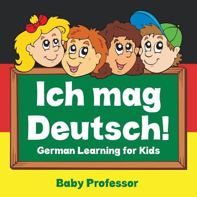 Libro Ich Mag Deutsch! German Learning For Kids - Baby Pr...