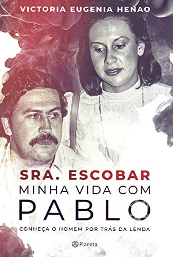 Libro Sra Escobar Minha Vida Com Pablo Conheça O Homem Por T