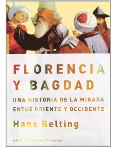 Florencia Y Bagdad, Belting, Ed. Akal