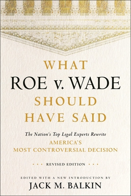 Libro What Roe V. Wade Should Have Said: The Nation's Top...