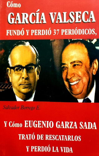 Garcia Valseca - Salvador Borrego