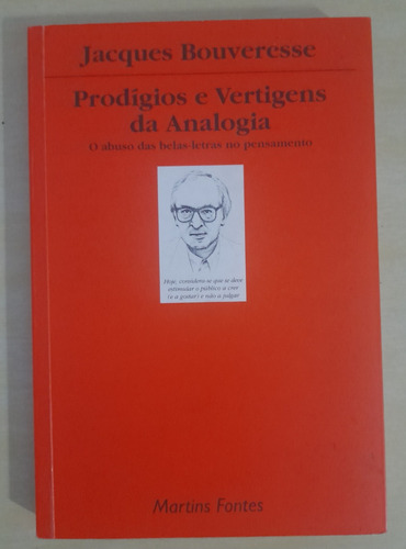 Prodígios E Vertigens Da Analogia - Jacques Bouveresse