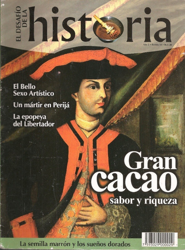 Gran Cacao Sabor Y Riqueza / Revista Desafío De La Historia