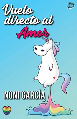 Vuelo Directo Al Amor: 1 -unicornios-