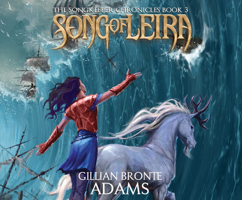 Libro:  Song Of Leira (volume 3) (the Songkeeper Chronicles)