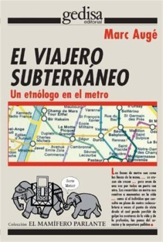 El Viajero Subterraneo - Marc Auge -gd