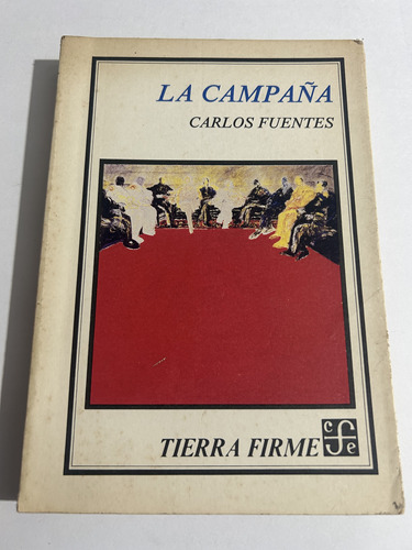 Libro La Campaña - Carlos Fuentes - Muy Buen Estado - Oferta